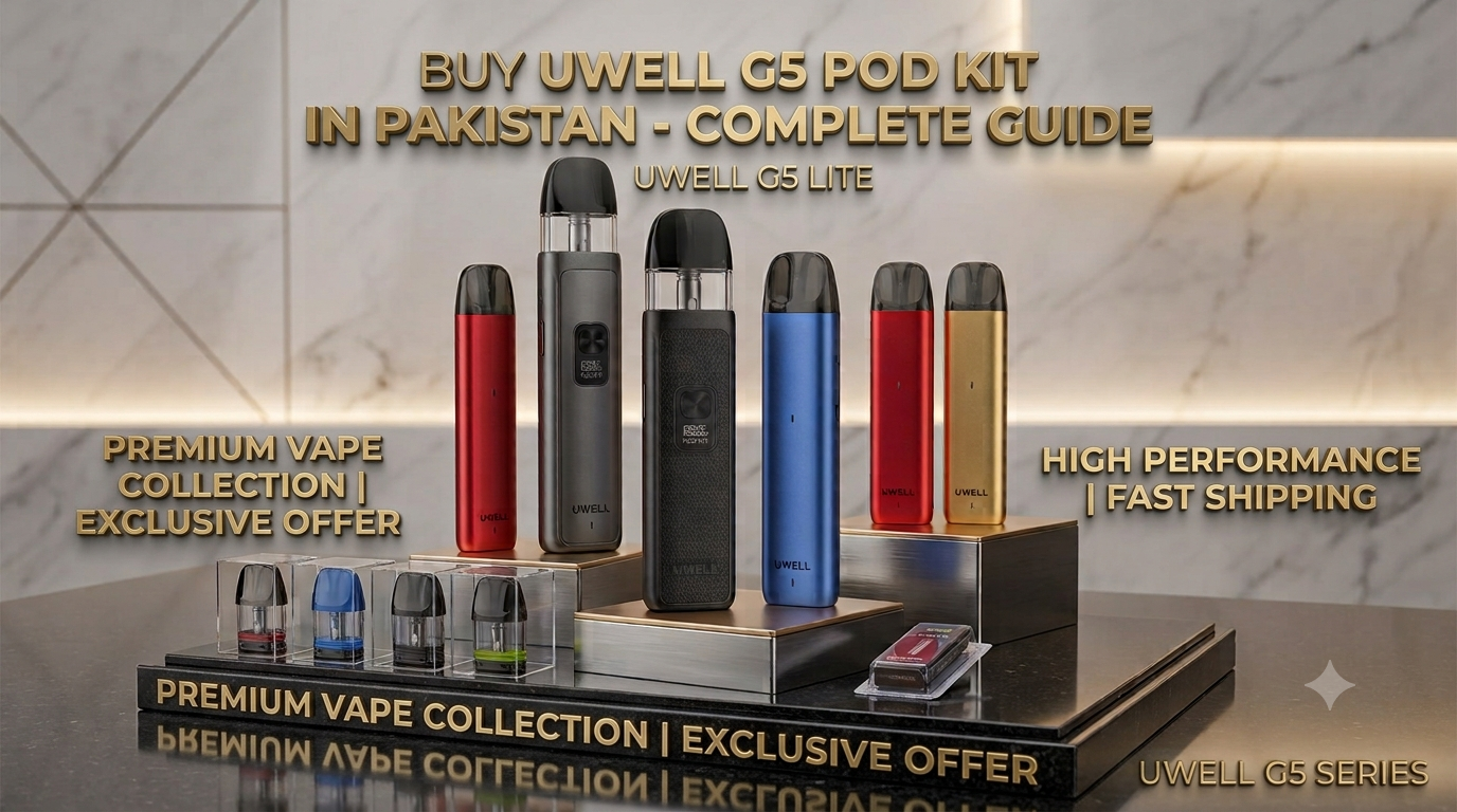 Buy Uwell G5 Pod Kit in Pakistan – Complete Guide Uwell G5 Lite