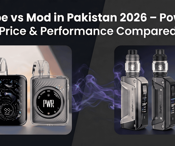 Vape vs Mod in Pakistan 2026 – Power, Price & Performance Compared ...
